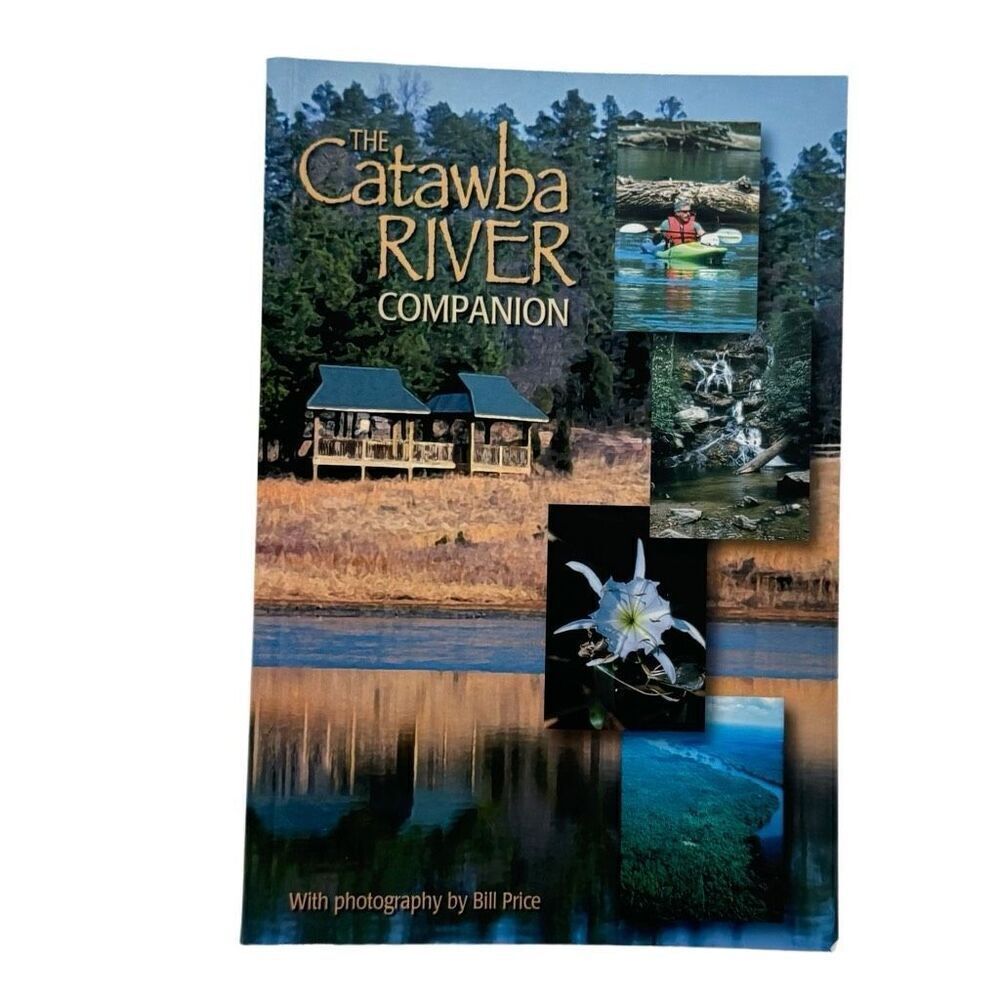 The Catawba River Companion ( 2003, 1st Edition ) Burke County North Carolina
